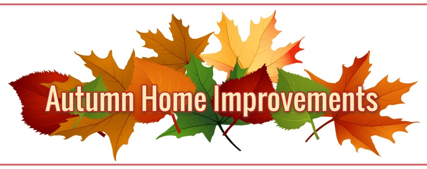 Autumn Home Improvements