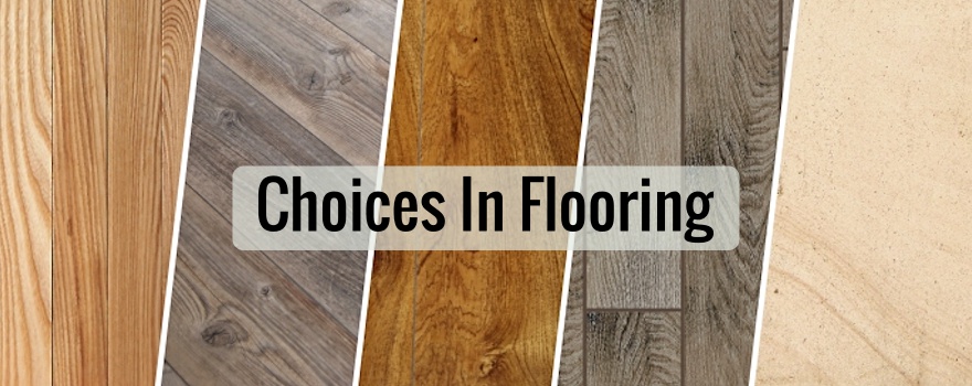 Choices in flooring